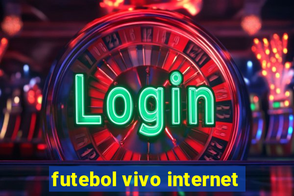 futebol vivo internet